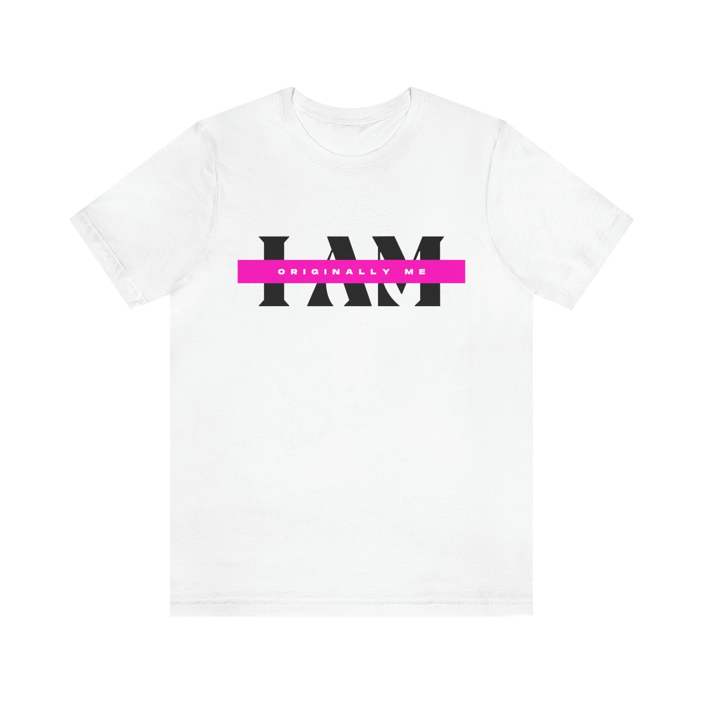 I Am Originally Me Short Sleeve Tee